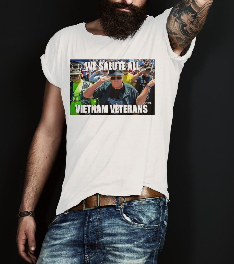 We Salute All Vietnam Veterans Vva.org USA Patriotic Honor Military Tribute Saluting Soldiers T-Shirt