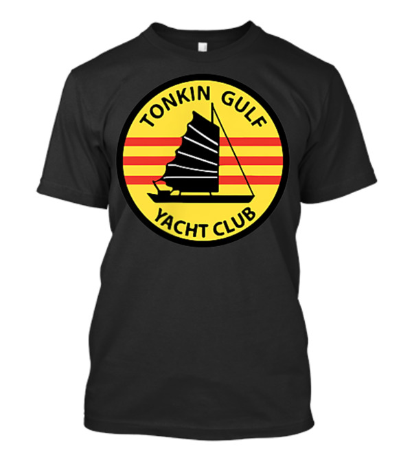 Tonkin Gulf Yacht Club Badge With Sailboat And Stripes T-Shirt