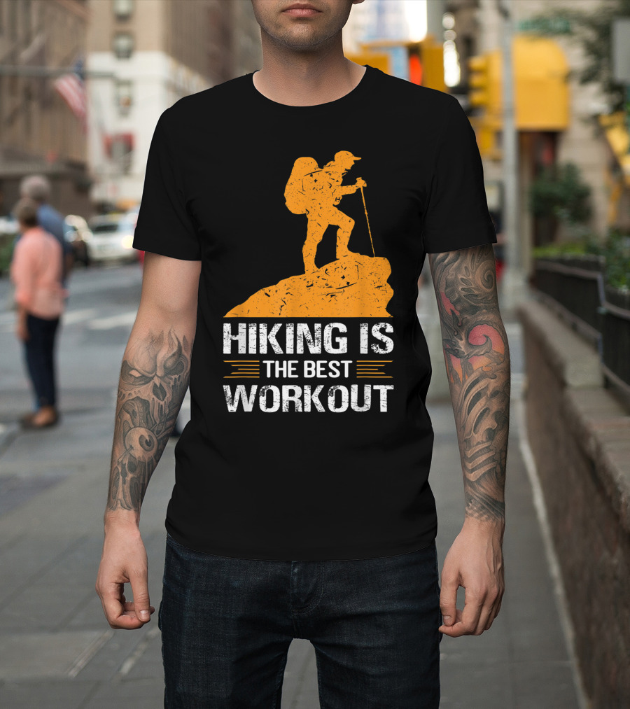 Hiking Is the Best Workout Funny Climbing Mountain Adventure T-Shirt