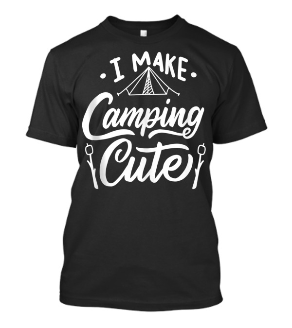 I Make Camping Cute Tent Marshmallow Sticks T-Shirt