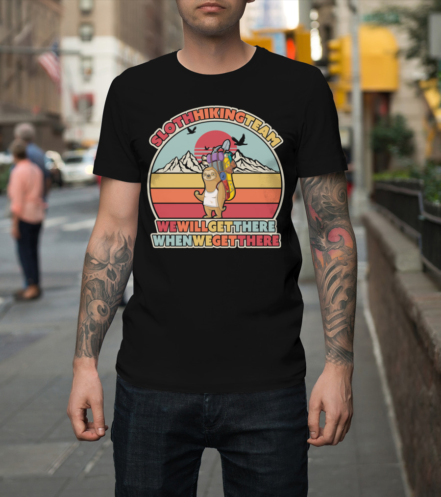 Sloth Hiking Team We Will Get There When We Get There Retro Sunset Mountains T-Shirt
