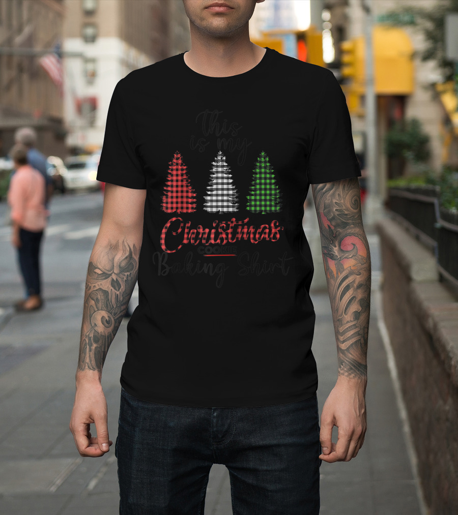 This Is My Christmas Cookie Baking Shirt Plaid Xmas Trees T-Shirt