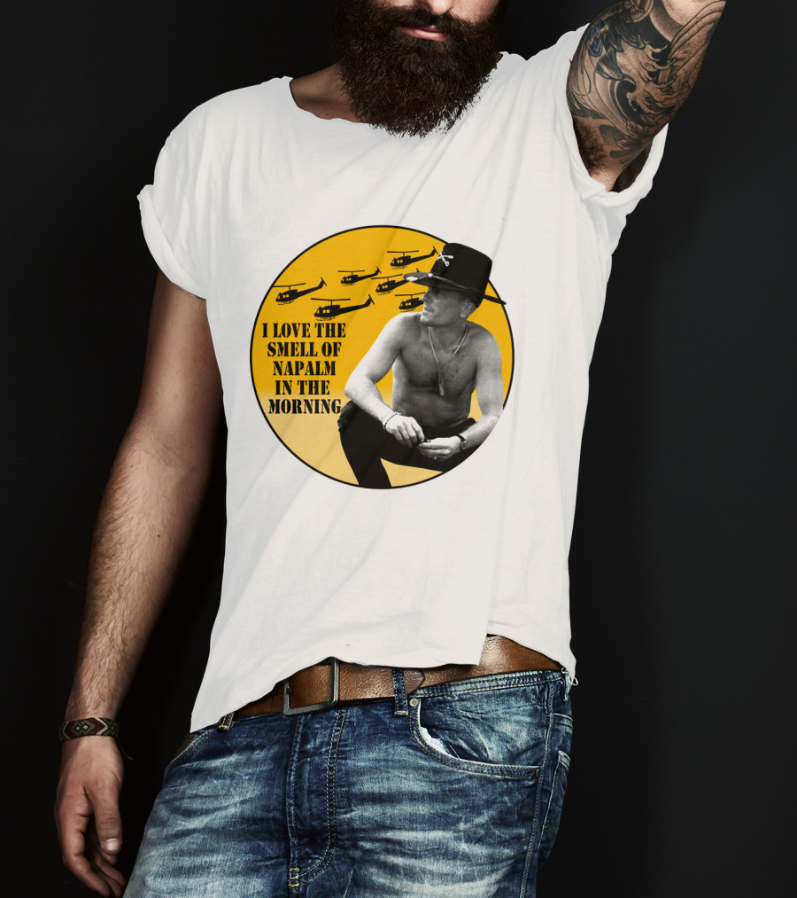 I Love The Smell Of Napalm In The Morning 20 Apocalypse Now Helicopters T-Shirt