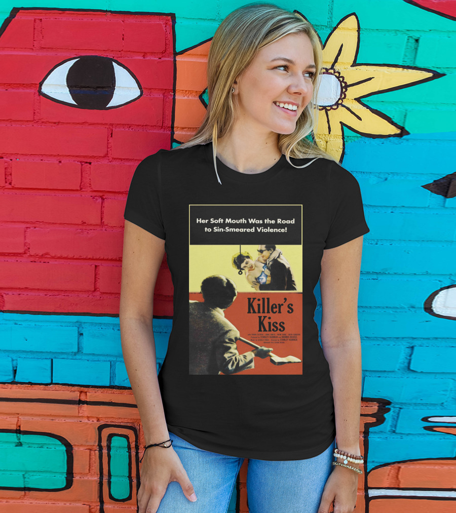 Her Soft Mouth Was The Road To Sin-Smeared Violence Killer's Kiss 1955 T-Shirt