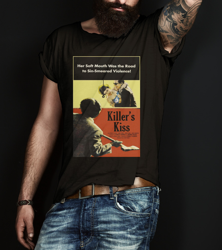 Her Soft Mouth Was The Road To Sin-Smeared Violence Killer's Kiss 1955 T-Shirt