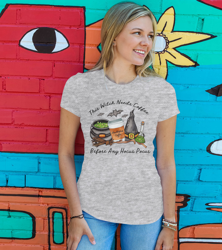 This Witch Needs Coffee By Sanderson Sisters Before Any Hocus Pocus With Cauldron And Bat T-Shirt