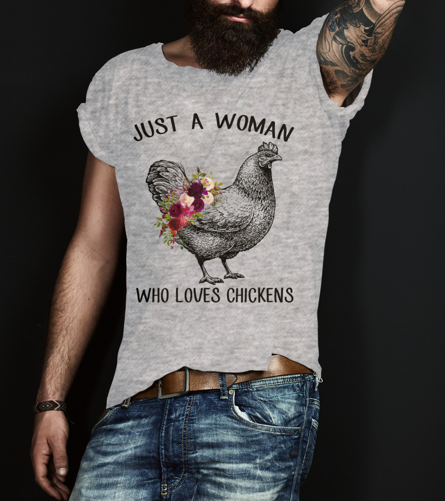 Just A Woman Who Loves Chickens T-Shirt