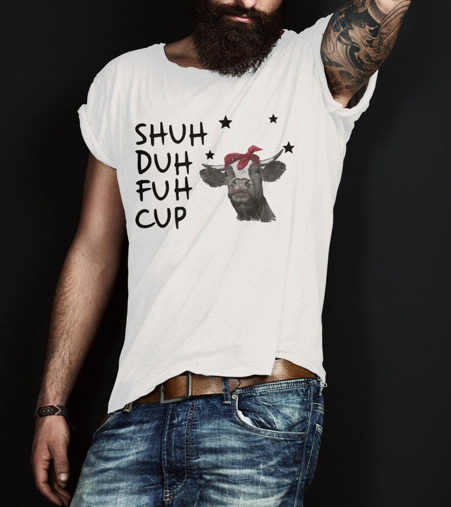 SHUH DUH FUH CUP Cow With Red Bandana And Stars T-Shirt