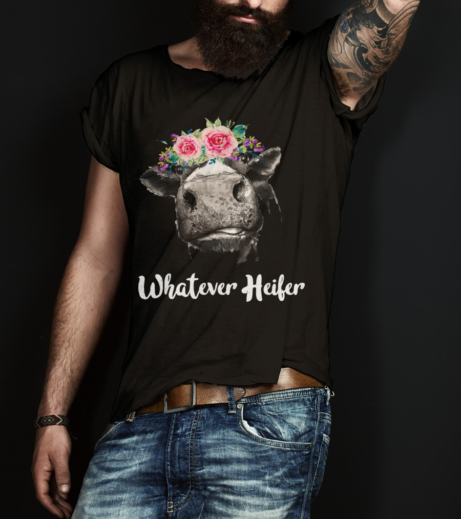Whatever Heifer Cow Head With Floral Crown T-Shirt