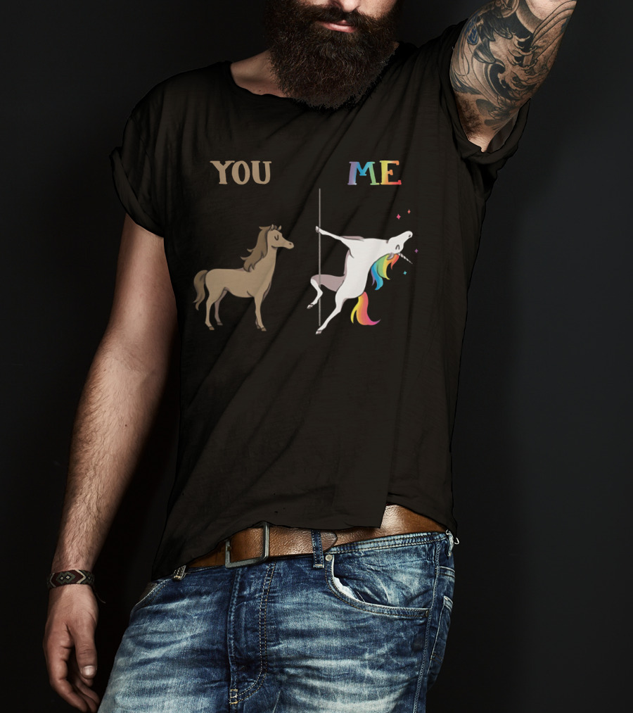 You Me Horse Unicorn Rainbow Pole Dance T-Shirt