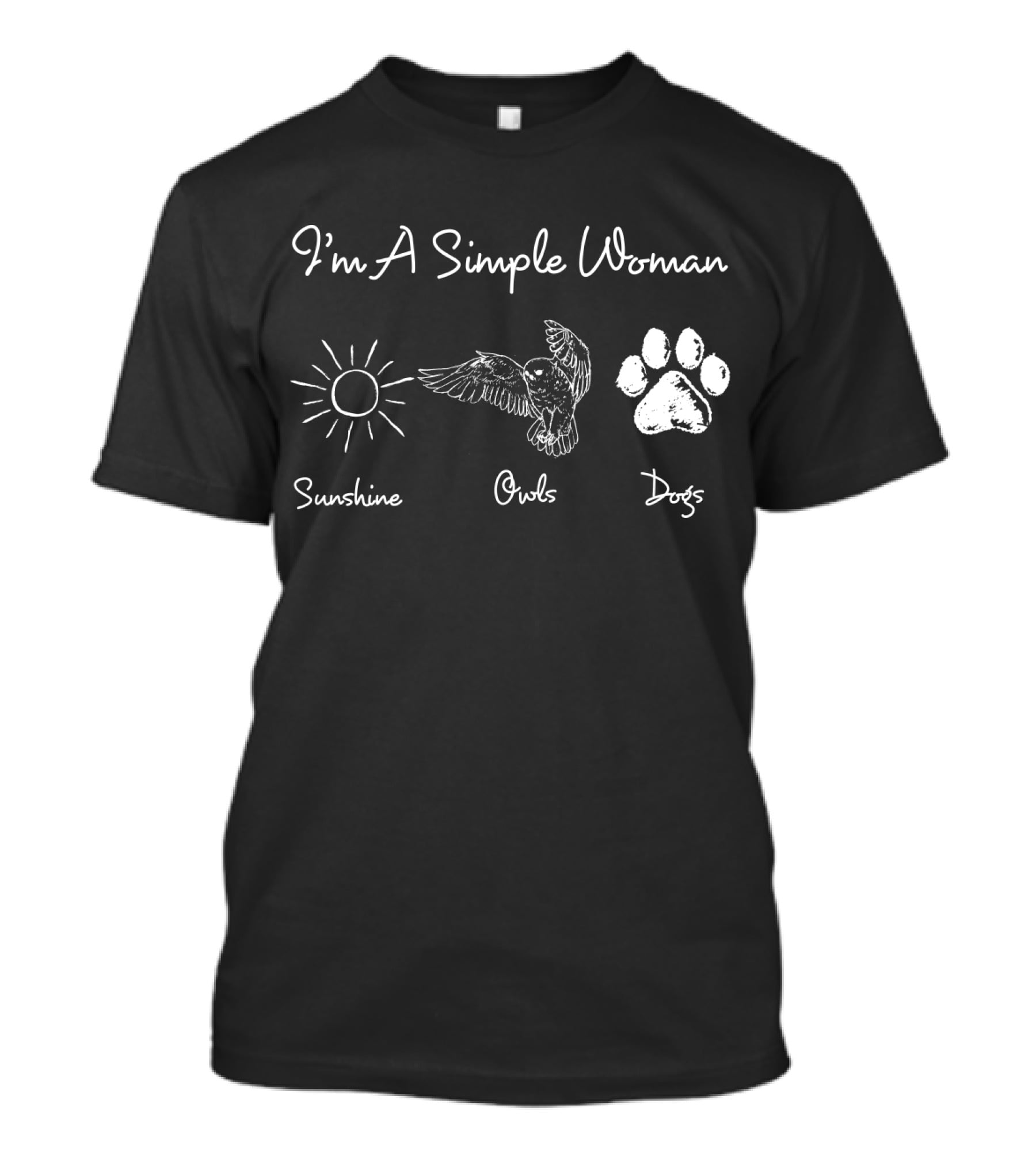 I'm A Simple Woman Who Loves Sunshine Owls And Dogs T-Shirt