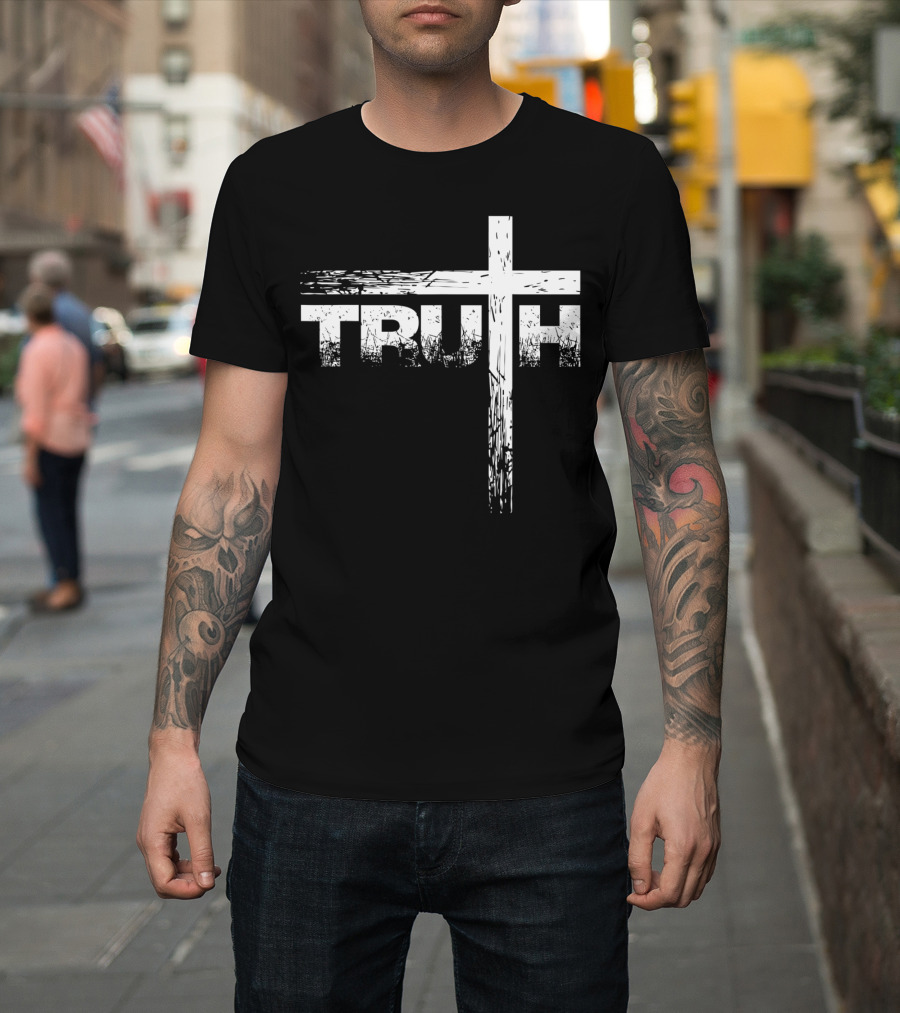 Truth Cross Christian Truth Christian T-Shirt