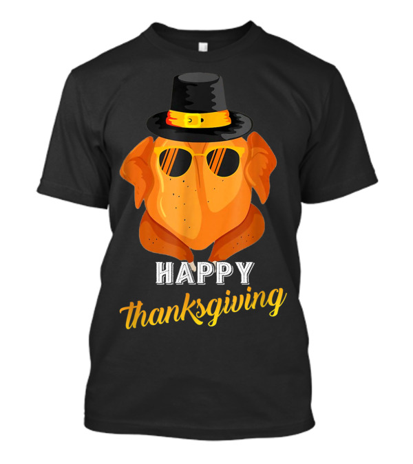 Happy Thanksgiving For Friends Funny Turkey Head With Hat And Sunglasses T-Shirt