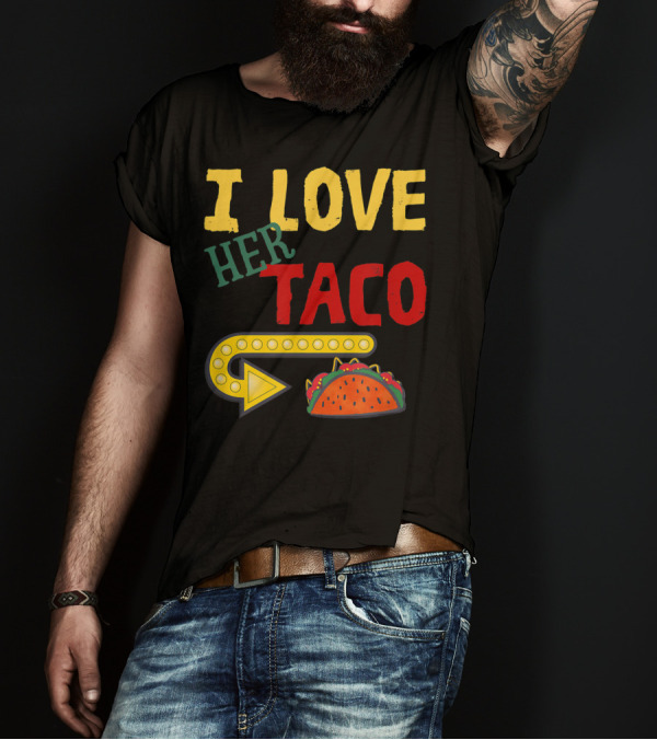 I Love Her Taco Cinco De Mayo Men Husband Funny Arrow T-Shirt