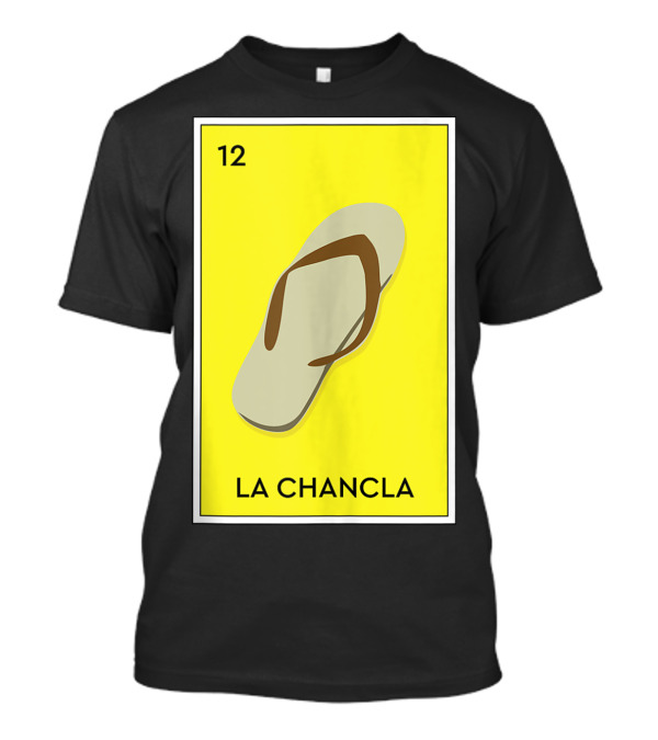 La Chancla Loteria 12 Mexican Aztec Flag Mexico T-Shirt
