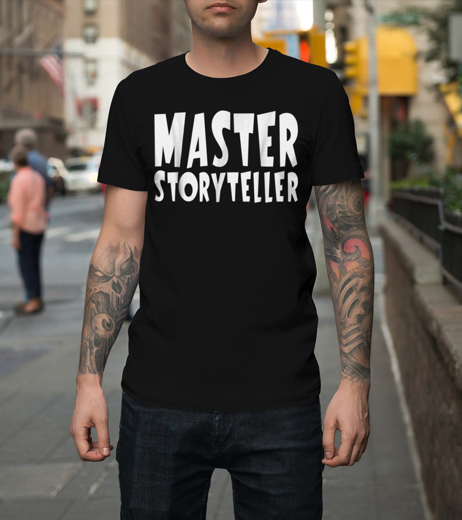 Master Storyteller Story Weaver Stories Lover T-Shirt