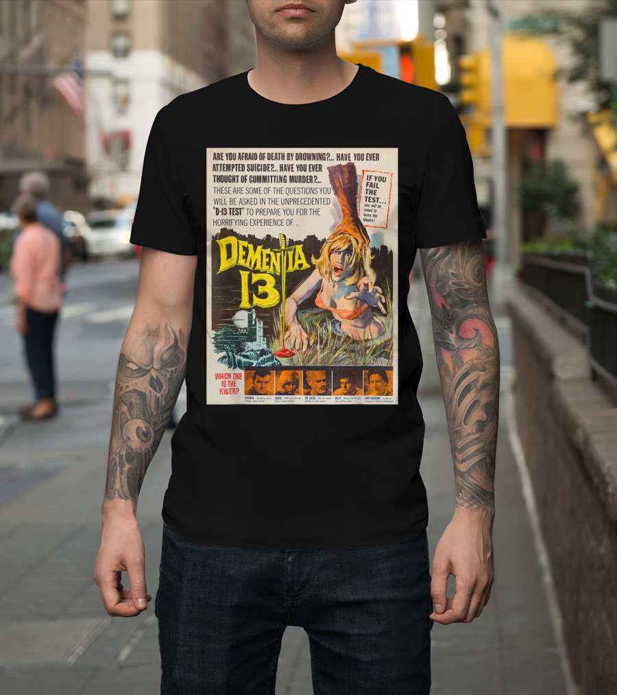 Dementia 13 Horror Experience D-13 Test Vintage Movie T-Shirt
