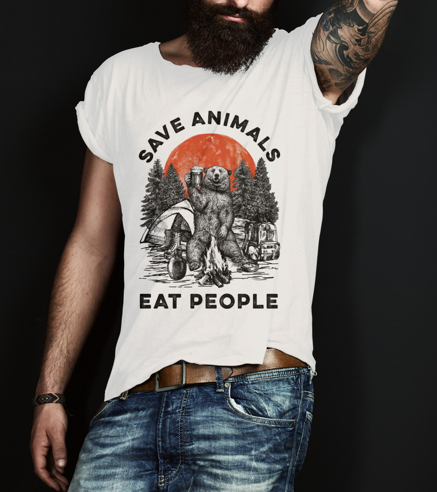 Save Animals Eat People Camping Bear Campfire Scene T-Shirt