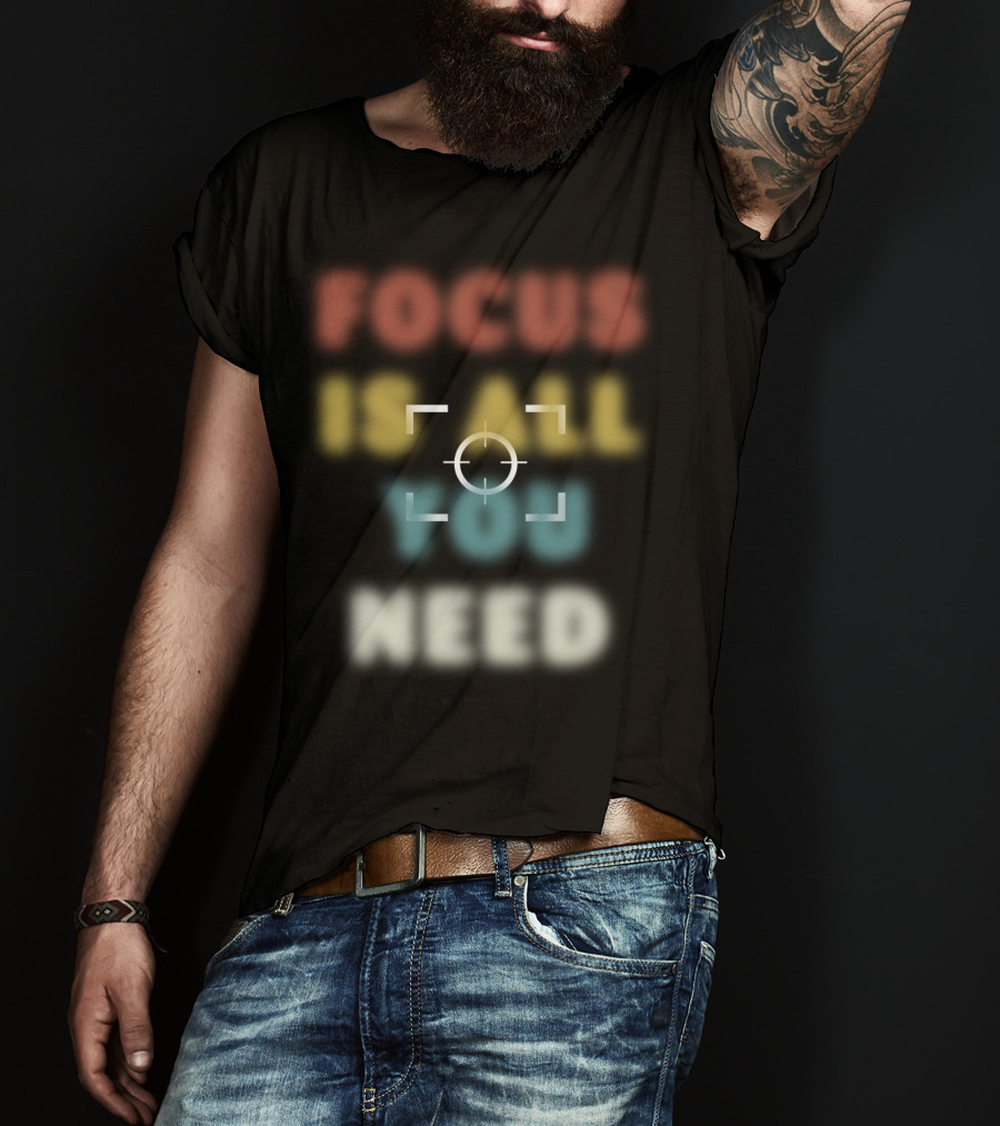 Focus Is All You Need Target Reticle T-Shirt
