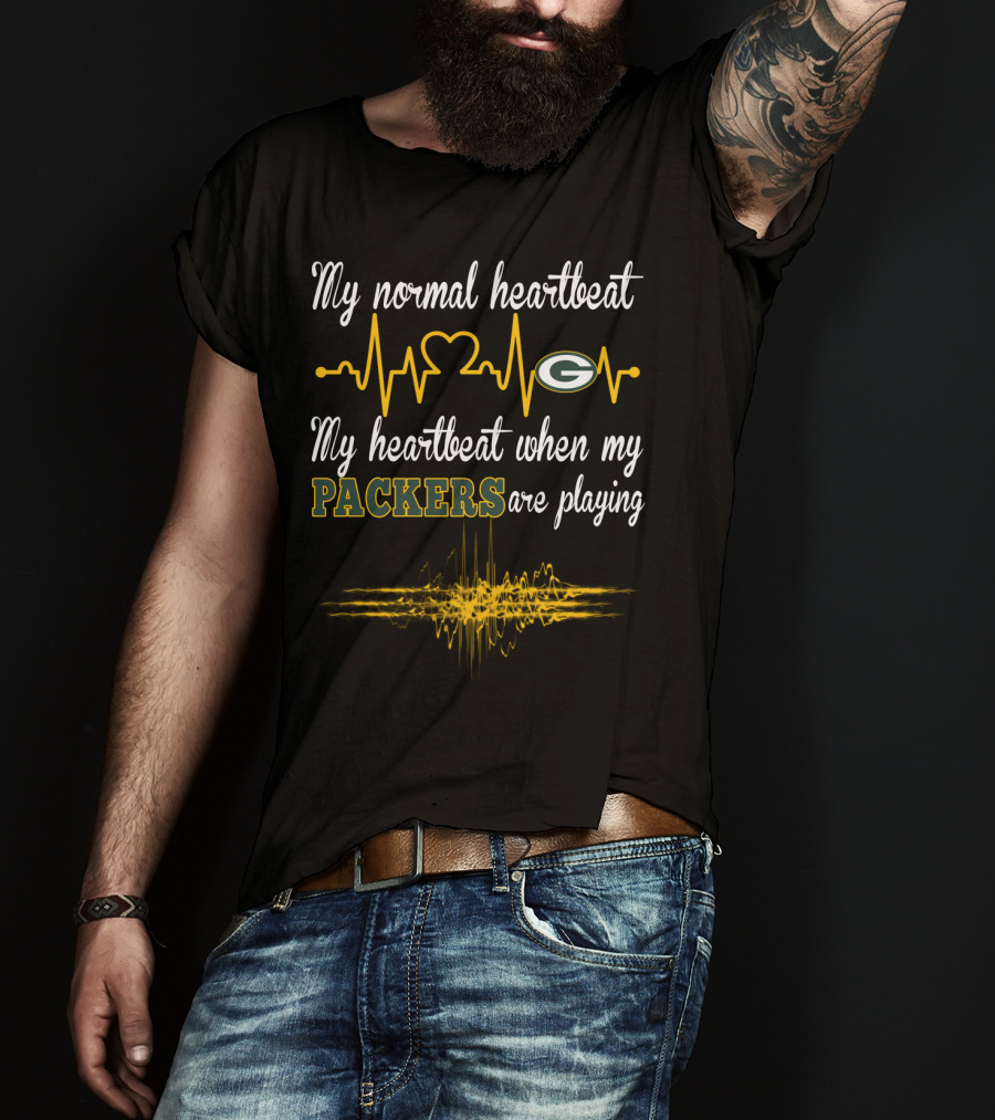 My Normal Heartbeat My Heartbeat When My Packers Are Playing T-Shirt