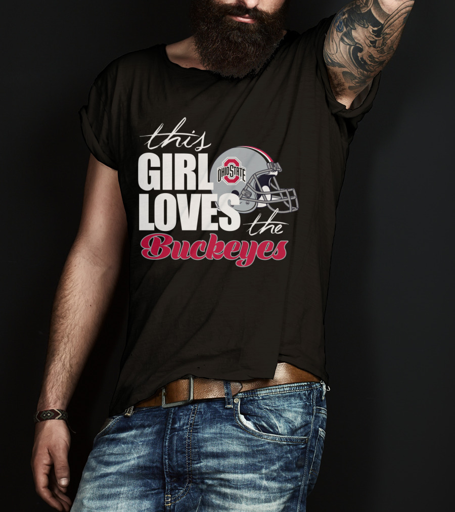 This Girl Loves The Ohio State Buckeyes Helmet T-Shirt