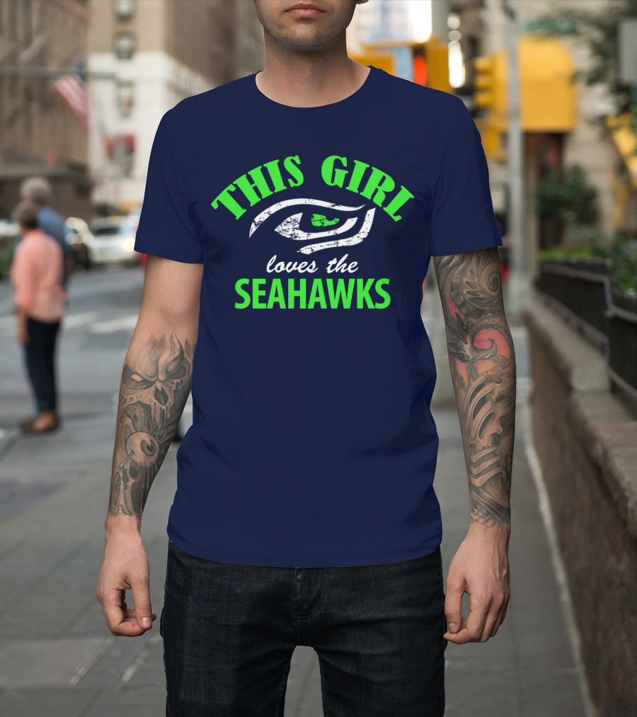 This Girl Loves The Seattle Seahawks T-Shirt
