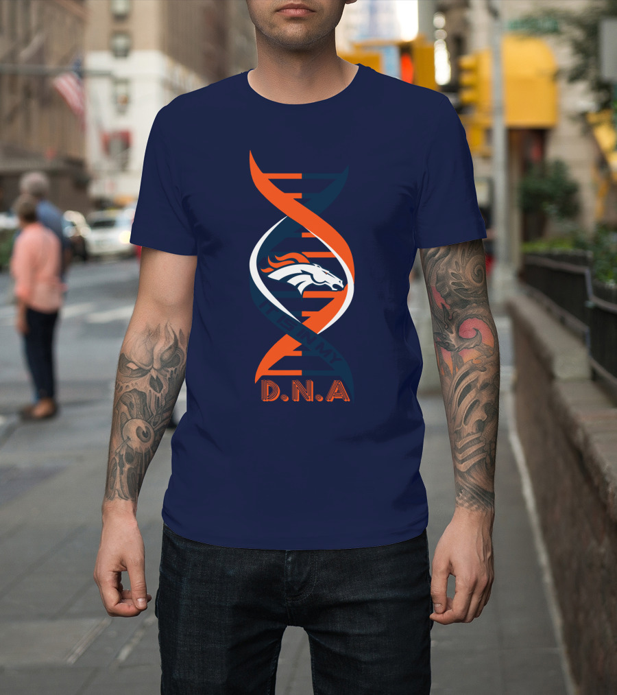 Denver Broncos This Is My DNA T-Shirt