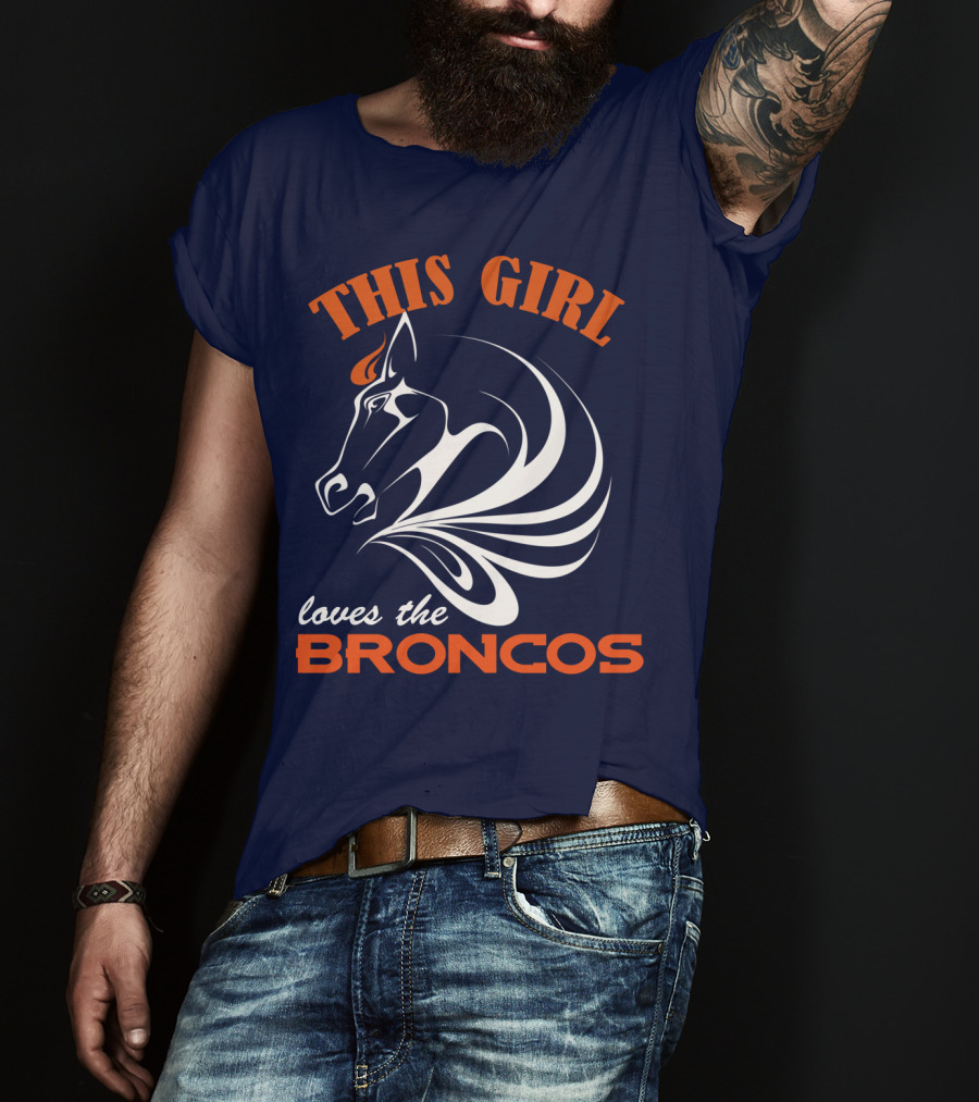 This Girl Loves The Broncos Denver Broncos T-Shirt
