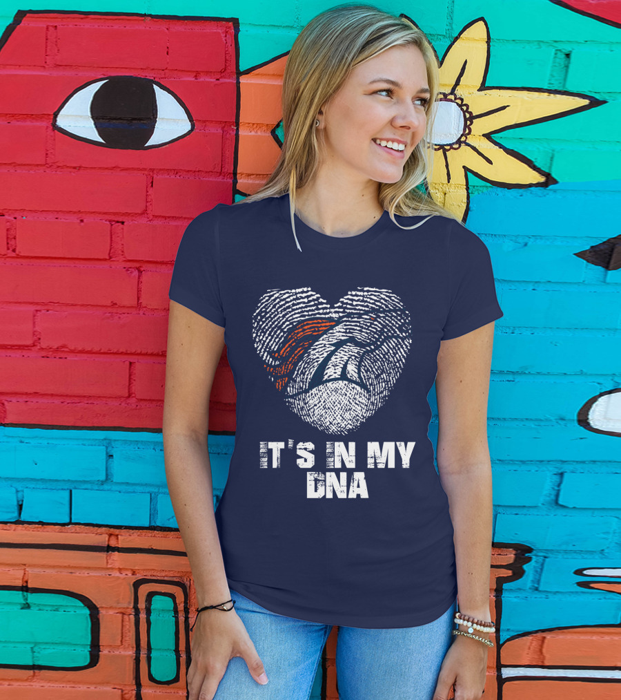 Denver Broncos It's In My Dna T-Shirt