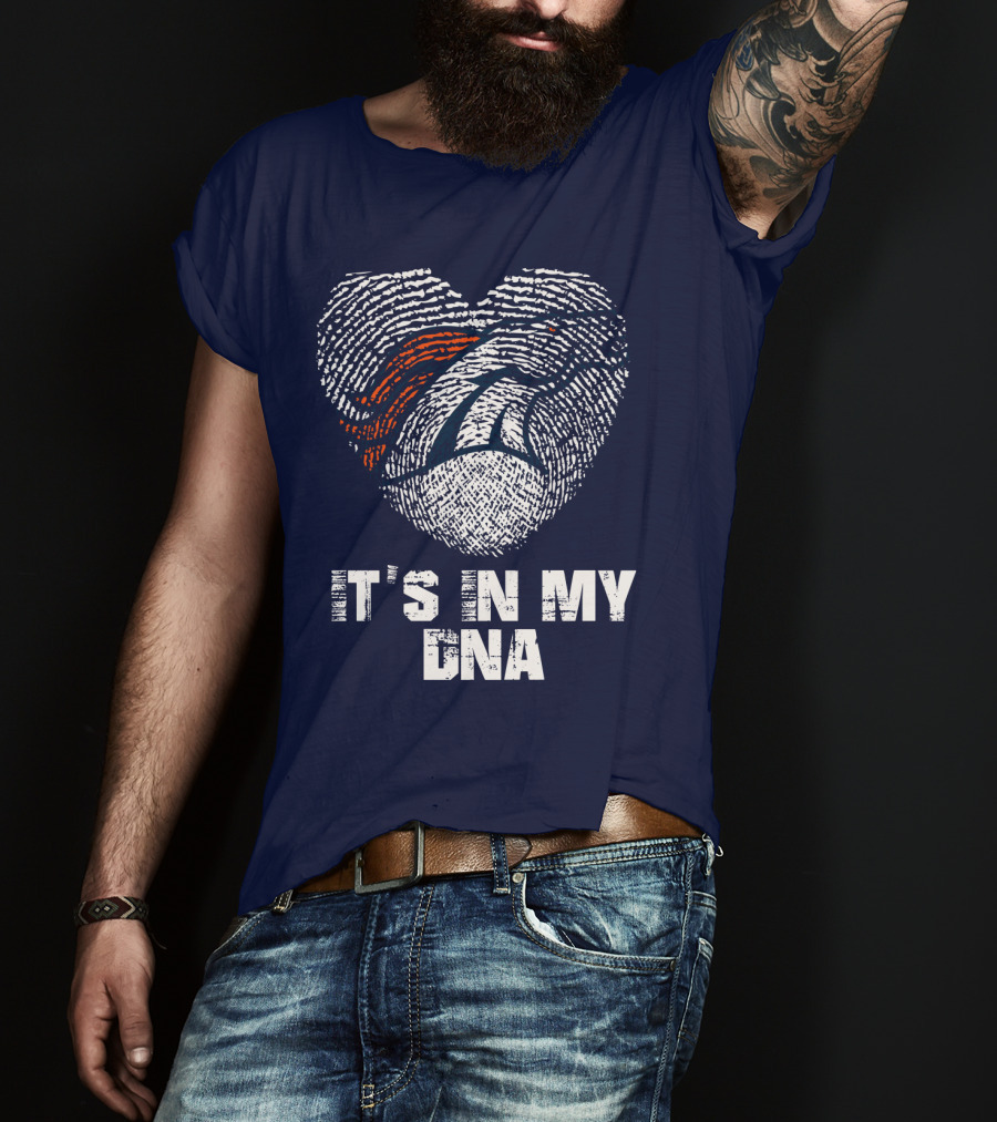 Denver Broncos It's In My Dna T-Shirt