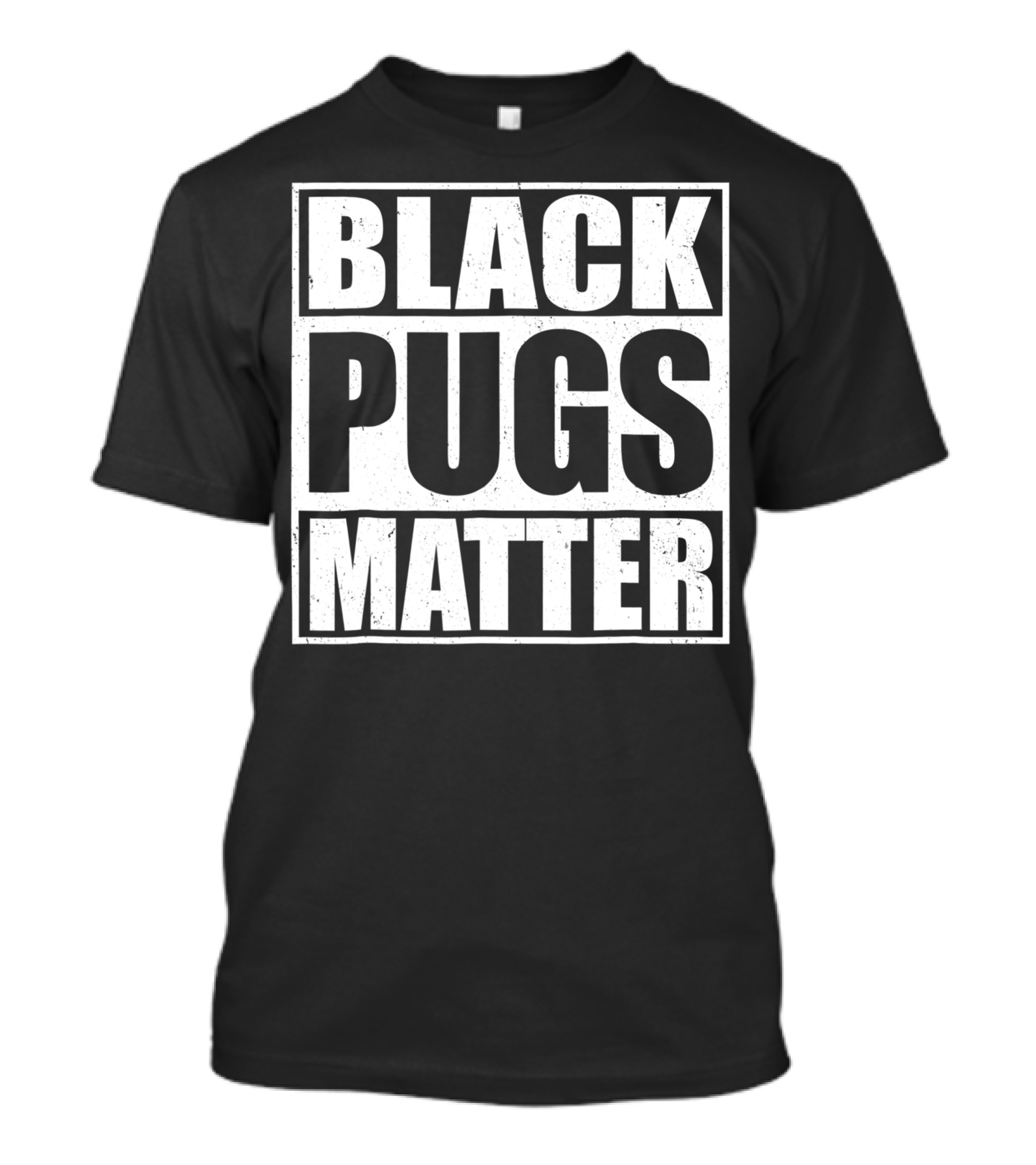 Black Pugs Matter T-Shirt