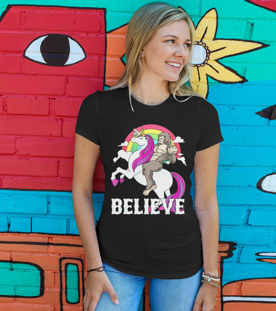 Bigfoot Riding Unicorn With Rainbow Believe T-Shirt