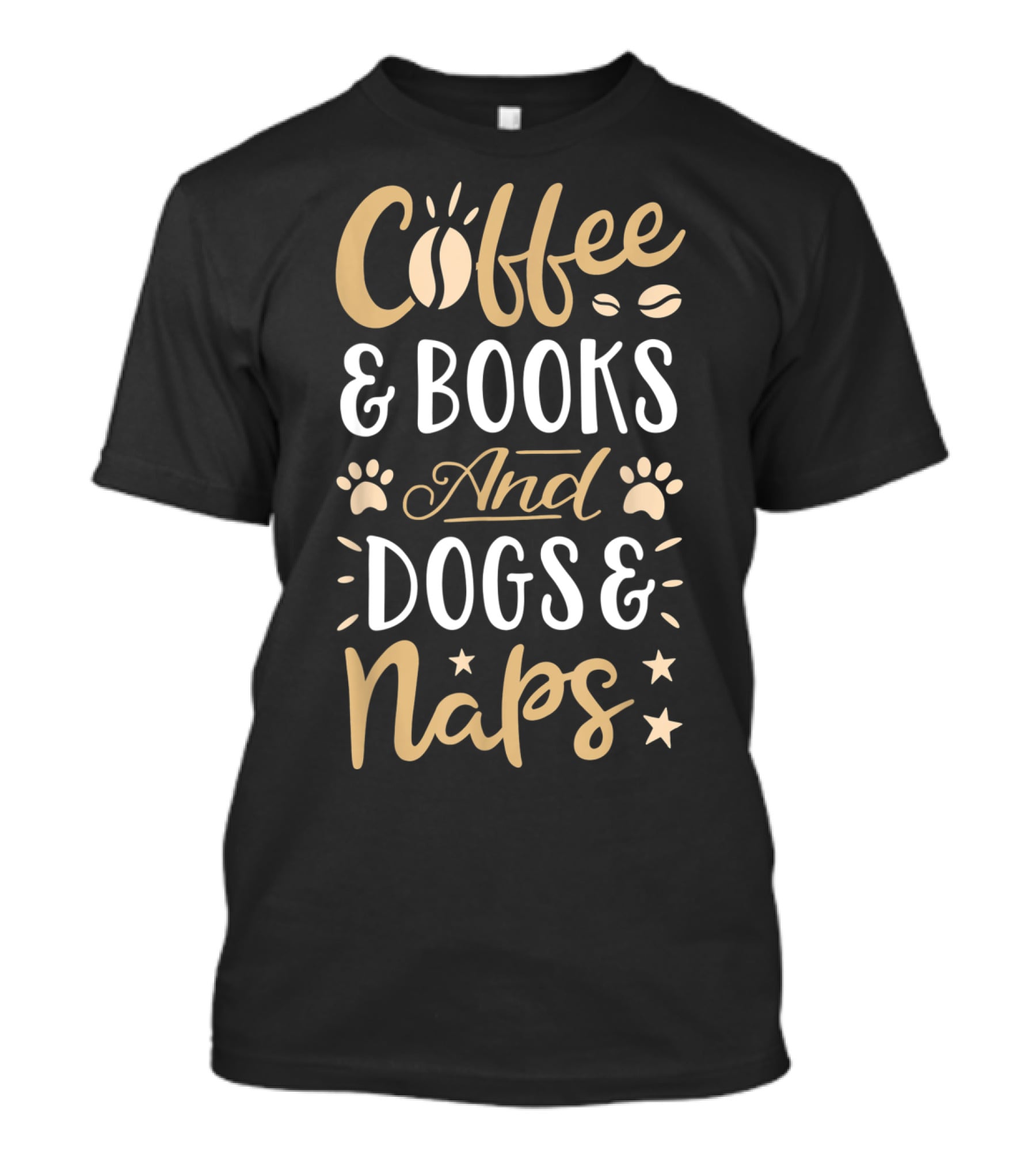 Coffee And Books And Dogs And Naps T-Shirt