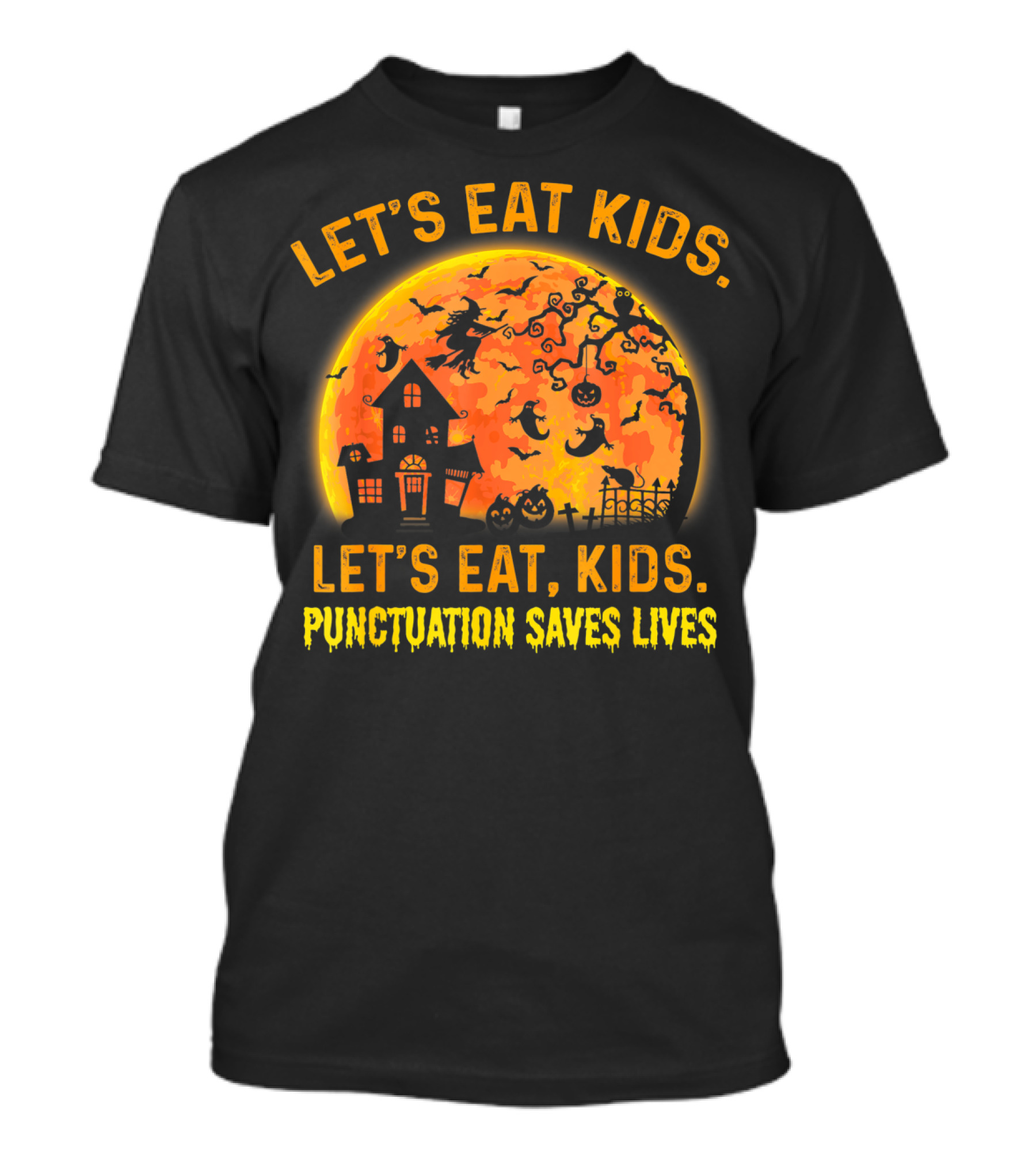 Let's Eat Kids Halloween Moon Witch Punctuation Saves Lives Grammar Teacher T-Shirt