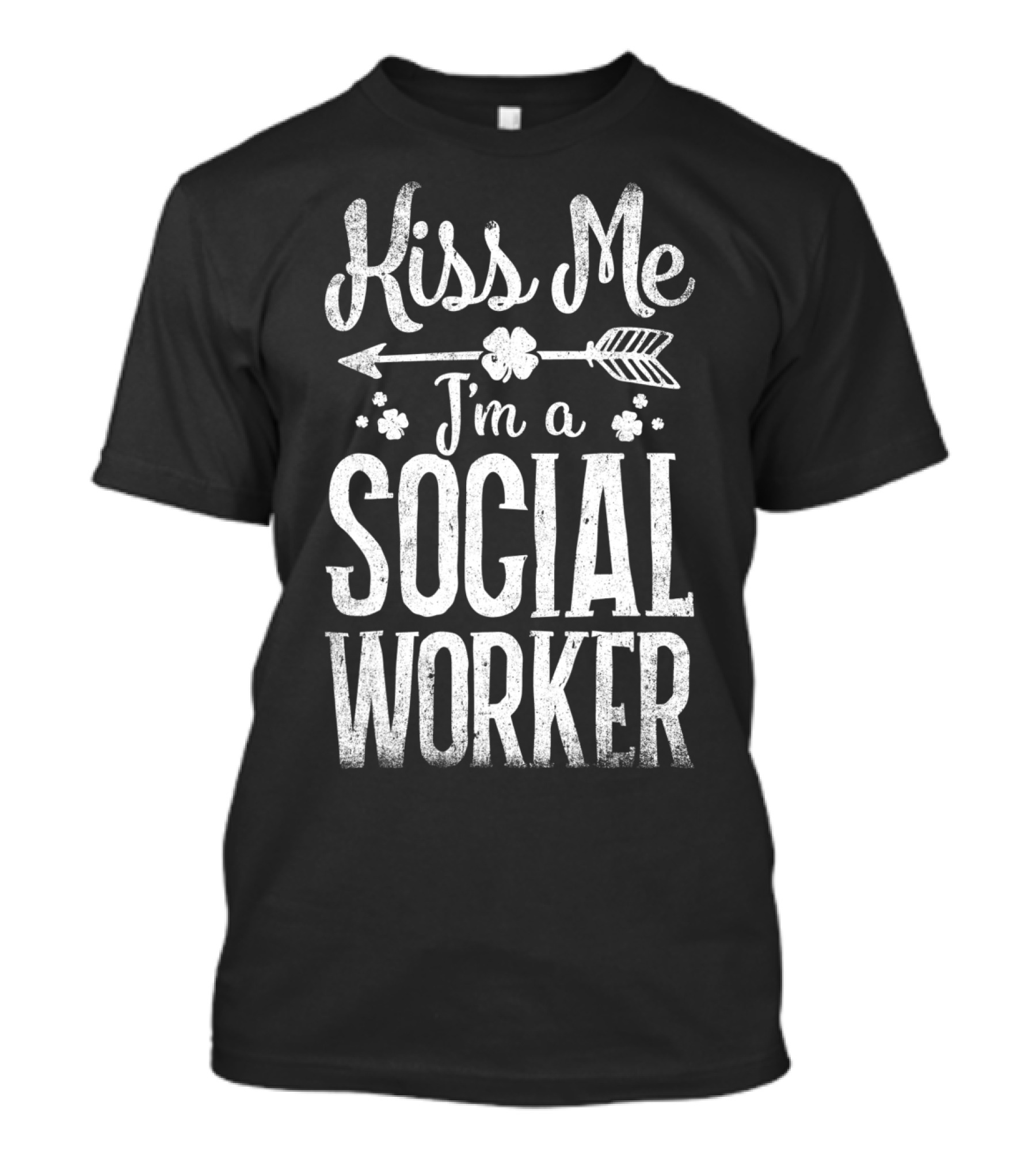 Kiss Me I'm A Social Worker Arrow And Shamrocks T-Shirt