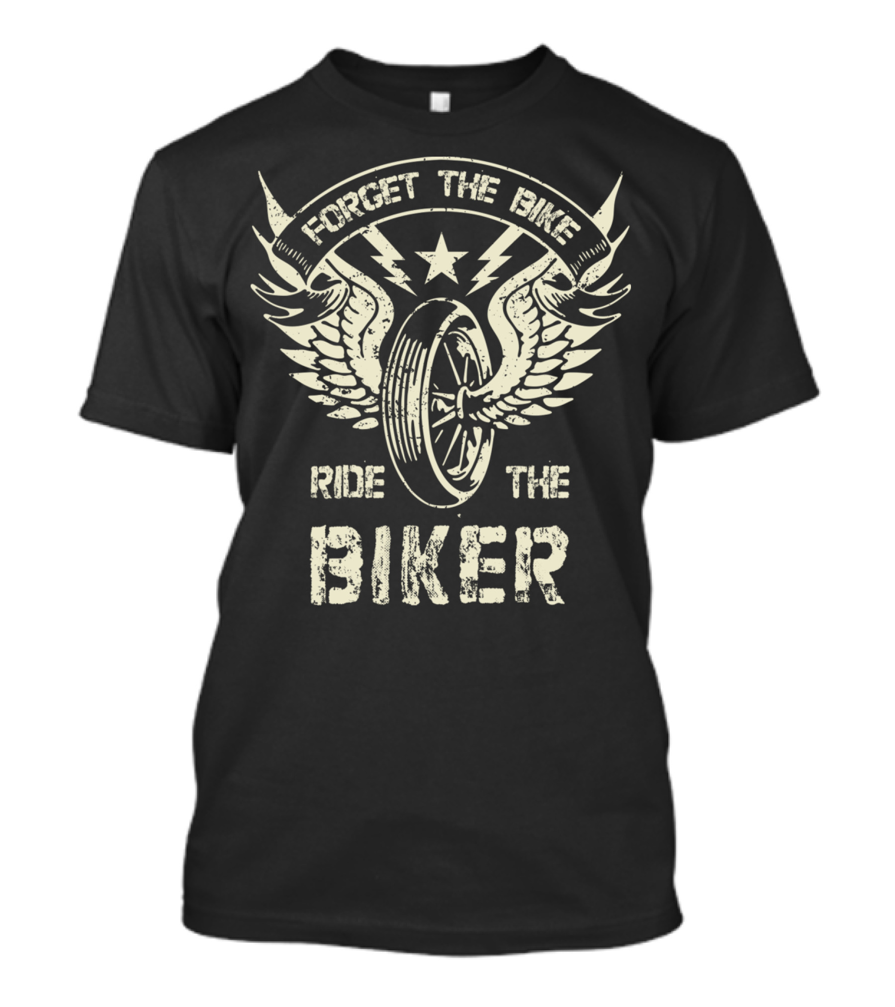 Forget The Bike Ride The Biker Winged Wheel Star T-Shirt