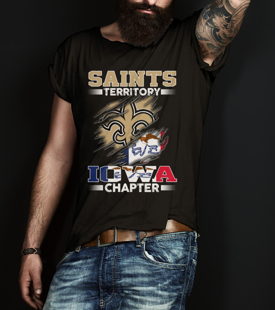 Saints Territory Iowa Chapter With Iowa Flag And Fleur-De-Lis Crest T-Shirt