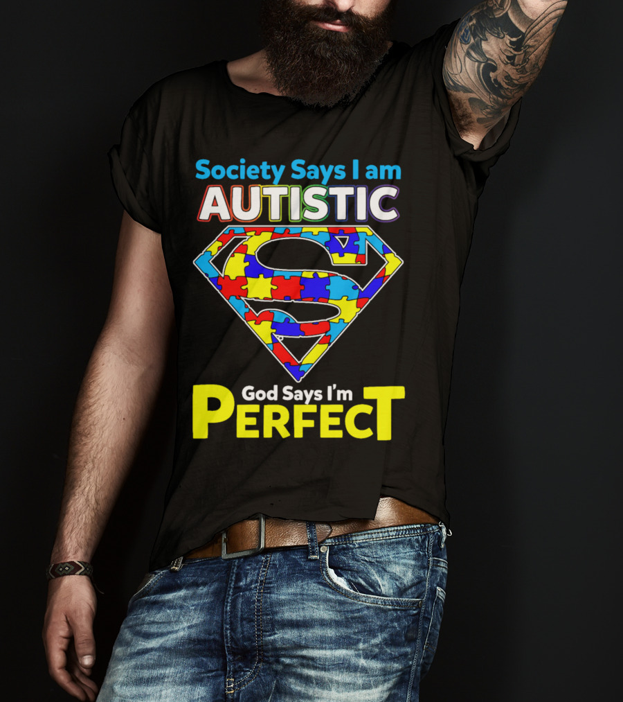 Society Says I Am Autistic God Says I'm Perfect Superman Puzzle T-Shirt