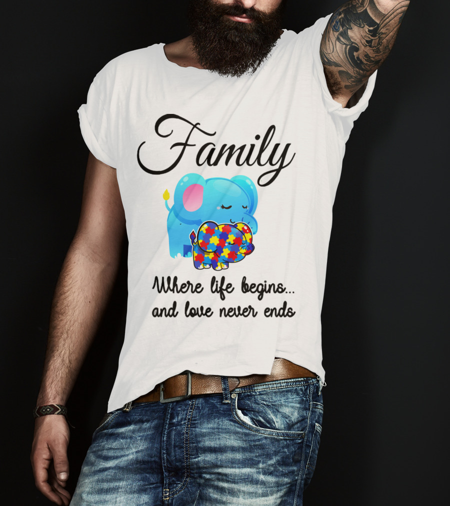 Family Where Life Begins Love Never Ends Autism Puzzle Piece Elephant T-Shirt