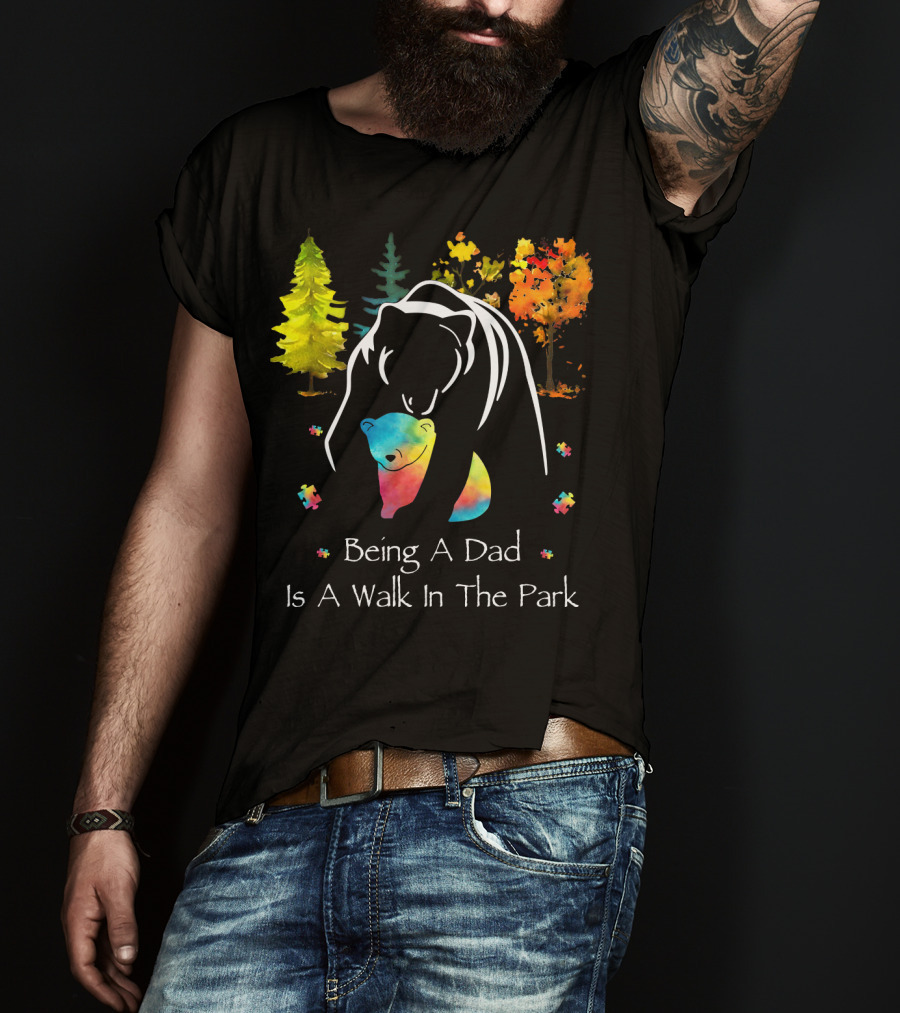 Being A Dad Is A Walk In The Park Bear Puzzle Trees T-Shirt