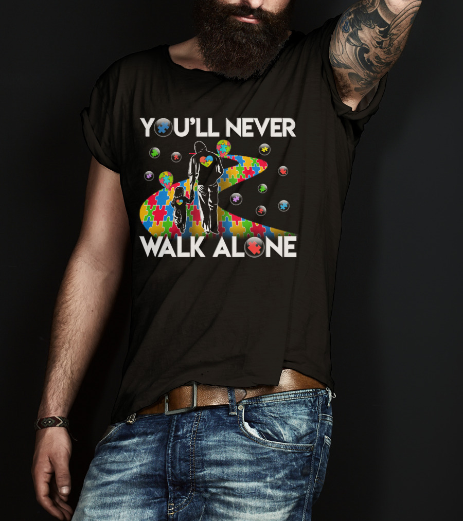 You'll Never Walk Alone Autism Awareness Puzzle Path T-Shirt