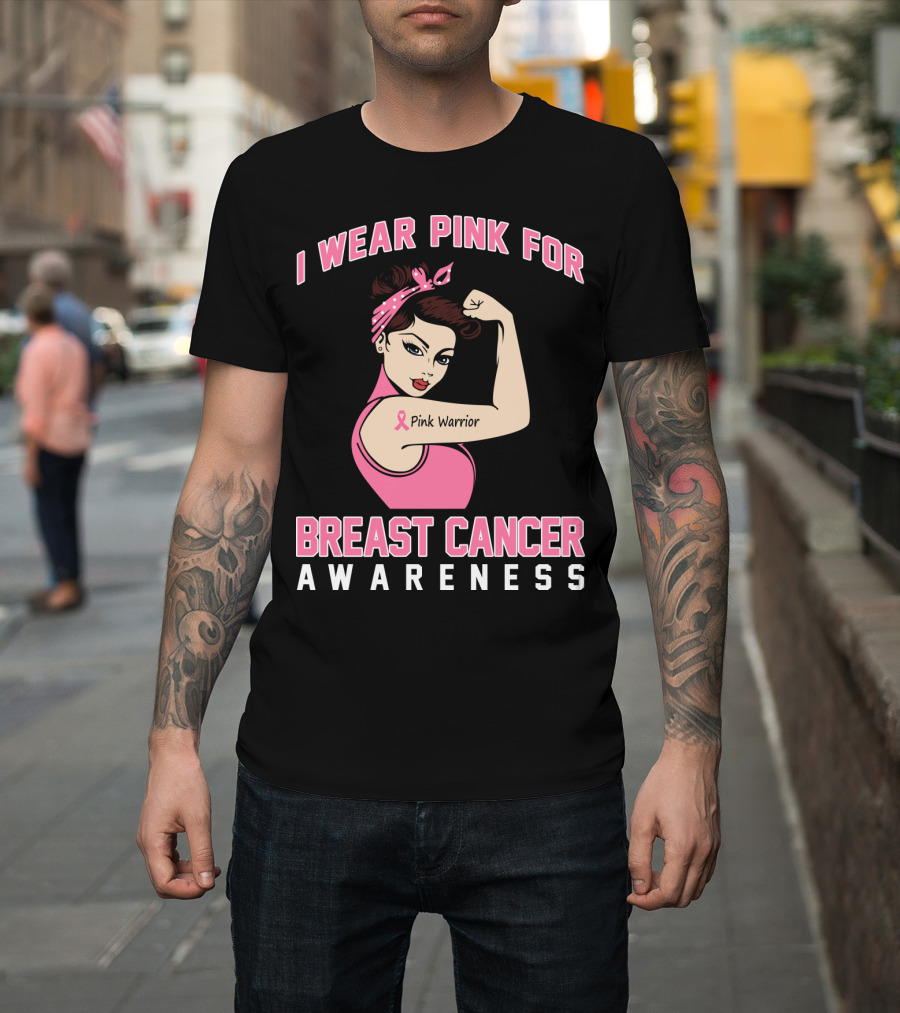 I Wear Pink For Breast Cancer Awareness Pink Warrior T-Shirt
