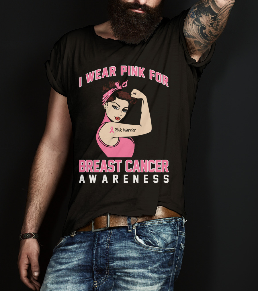 I Wear Pink For Breast Cancer Awareness Pink Warrior T-Shirt