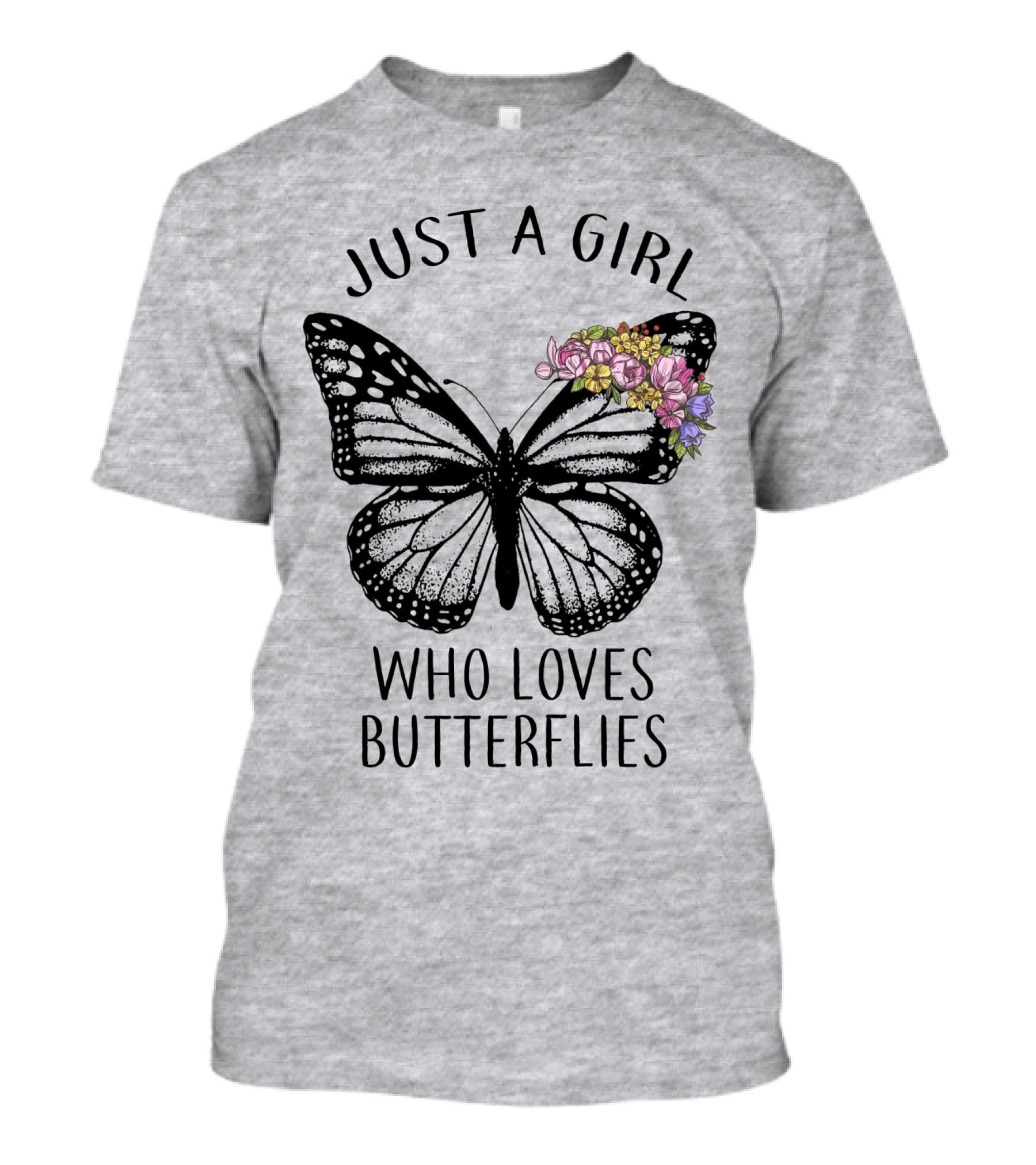 Just A Girl Who Loves Butterflies With Flowers T-Shirt