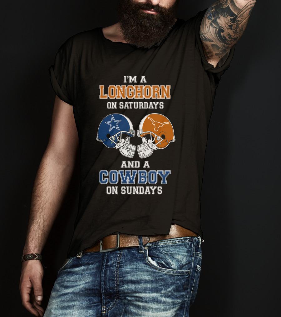 I'm A Longhorn On Saturdays And A Cowboy On Sundays T-Shirt