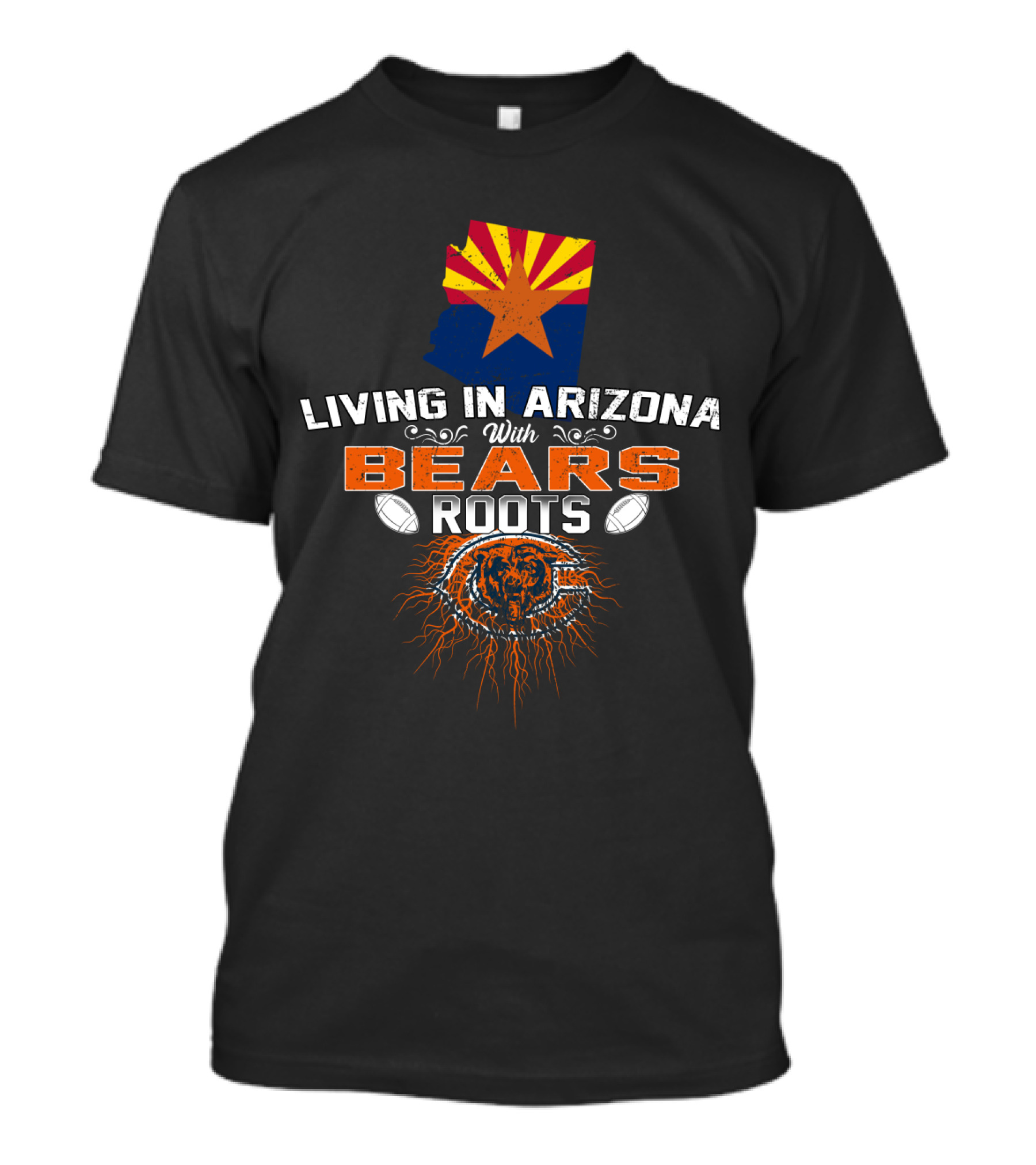 Living In Arizona With Chicago Football Bears Roots T-Shirt