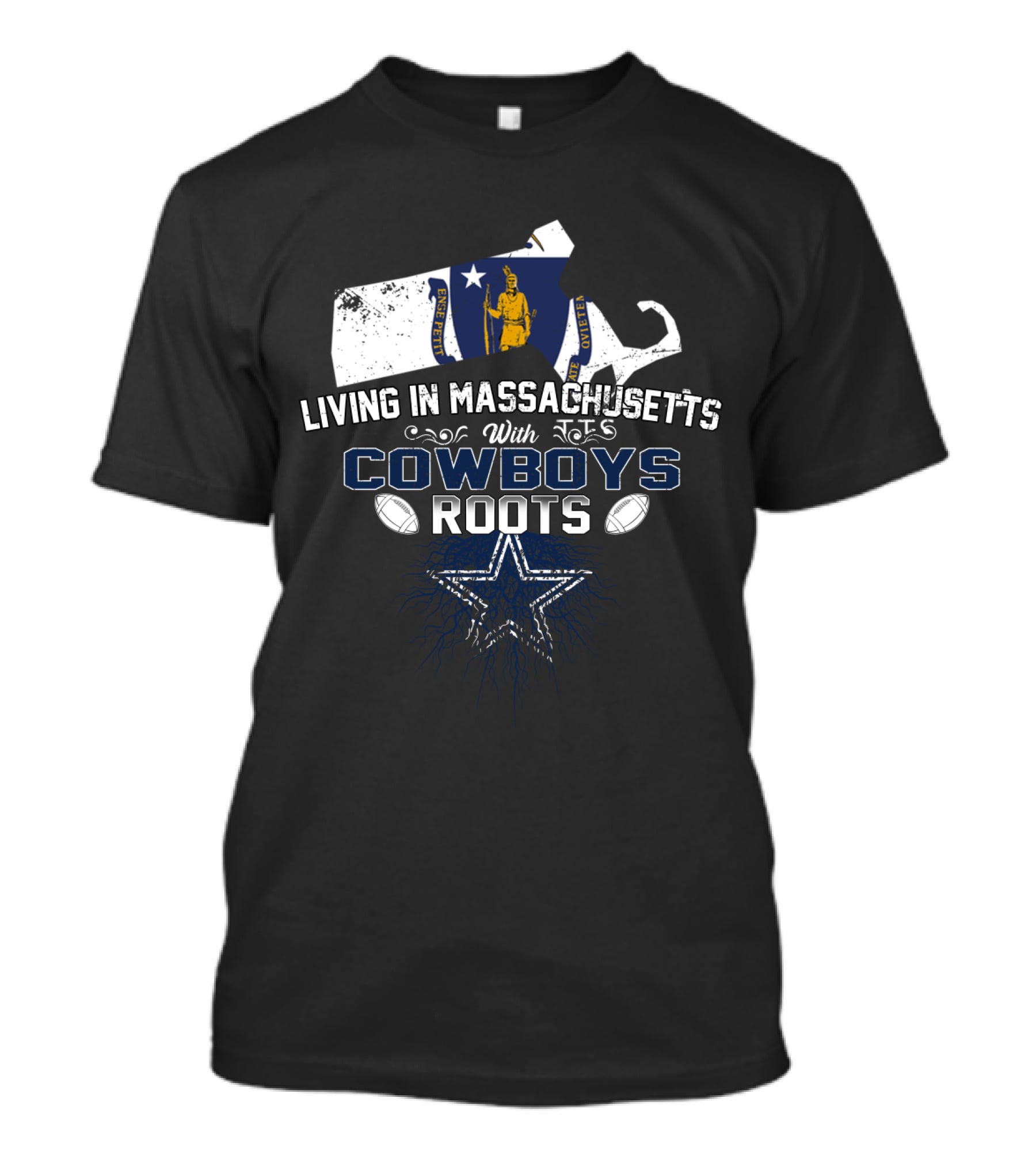 Living In Massachusetts With Cowboys Roots Star And Footballs T-Shirt