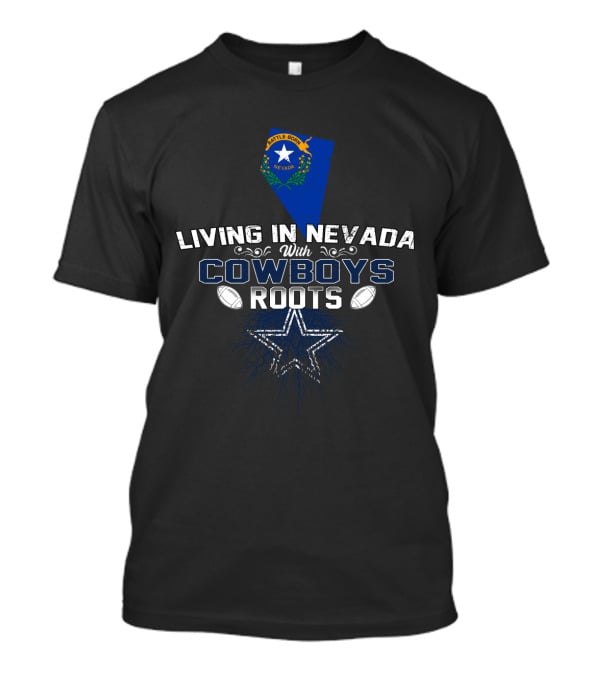 Living In Nevada Embracing Cowboys Roots With Nevada Map And Star T-Shirt