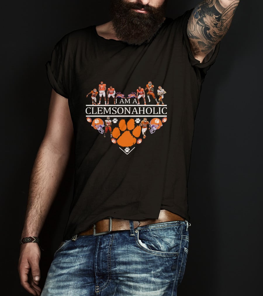 I Am A Clemsonaholic Tigers Football Heart And Players T-Shirt