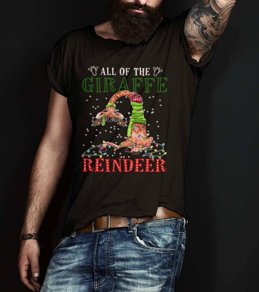 All Of The Giraffe Reindeer T-Shirt